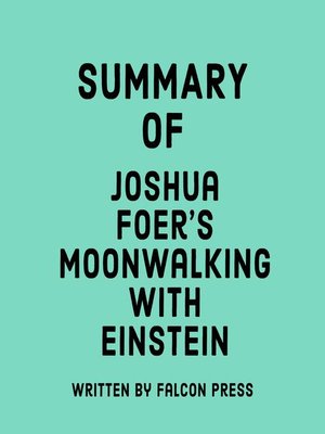 cover image of Summary of Joshua Foer's Moonwalking with Einstein